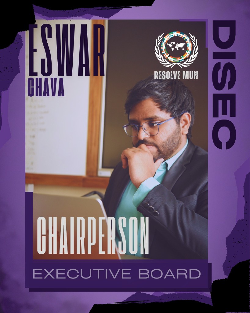 Eswar Chava — Chairperson, UNGA-DISEC