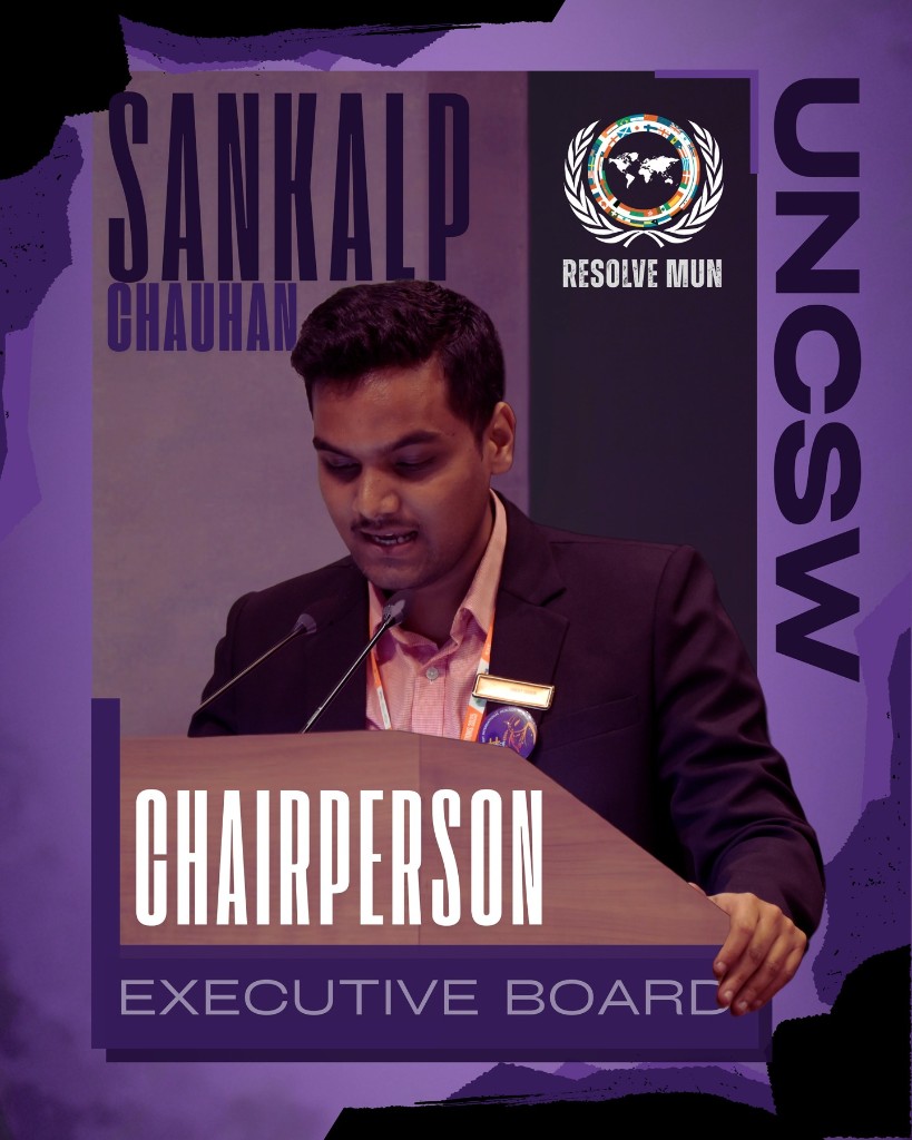 Sankalp Chauhan — Chairperson, UNCSW
